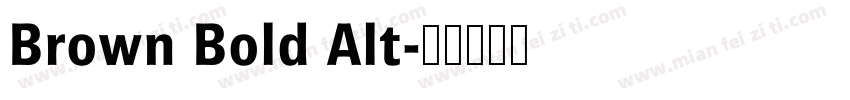Brown Bold Alt字体转换
